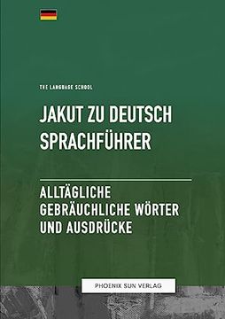 portada Jakut Zu Deutsch Sprachführer - Alltägliche gebräuchliche Wörter und Ausdrücke (en Alemán)