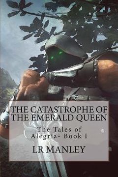 portada The Catastrophe of the Emerald Queen (en Inglés)