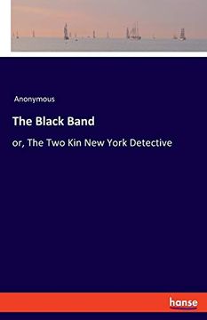 portada The Black Band: Or, the two kin new York Detective 