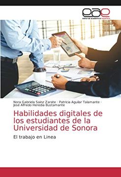 portada Habilidades Digitales de los Estudiantes de la Universidad de Sonora: El Trabajo en Linea (in Spanish)
