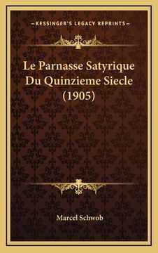 portada Le Parnasse Satyrique Du Quinzieme Siecle (1905) (in French)