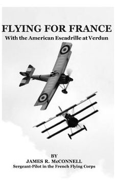 portada Flying For France: With the American Escadrille at Verdun (in English)