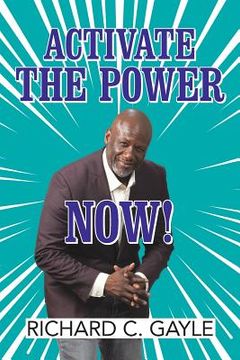 portada Activate the Power Now!
