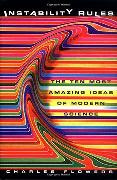 portada Instability Rules: The ten Most Amazing Ideas of Modern Science (en Inglés)