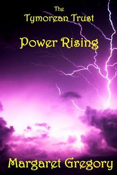 portada The Tymorean Trust: Power Rising (in English)