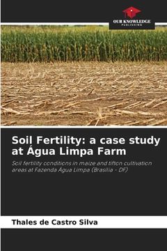portada Soil Fertility: a case study at Água Limpa Farm