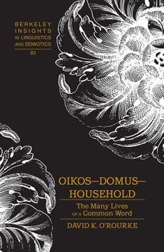 portada Oikos - Domus - Household: The Many Lives of a Common Word (in English)