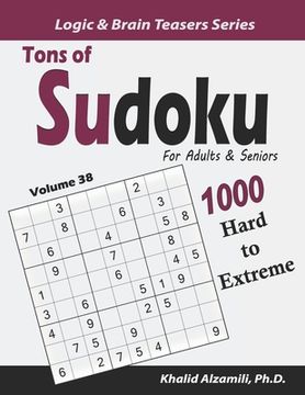 portada Tons of Sudoku for Adults & Seniors: 1000 Hard to Extreme Puzzles (in English)