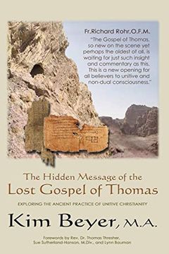 portada The Hidden Message of the Lost Gospel of Thomas: Exploring the Ancient Practice of Unitive Christianity (en Inglés)