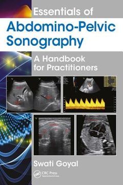 Essentials of Abdomino-Pelvic Sonography: A Handbook for Practitioners (en Inglés)