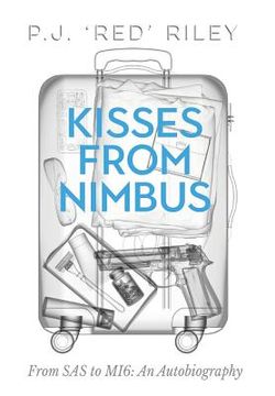 portada Kisses From Nimbus: From sas to Mi6: An Autobiography (en Inglés)