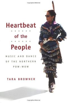 portada Heartbeat of the People: Music and Dance of the Northern Pow-Wow (Music in American Life) (en Inglés)