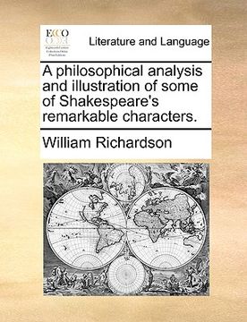 portada a philosophical analysis and illustration of some of shakespeare's remarkable characters. (in English)