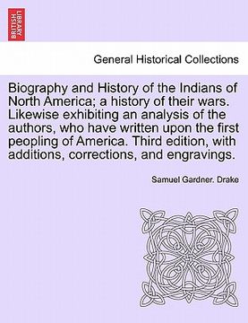portada biography and history of the indians of north america; a history of their wars. likewise exhibiting an analysis of the authors, who have written upon