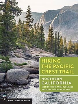 portada Hiking the Pacific Crest Trail: Northern California: Section Hiking from Tuolumne Meadows to Donomore Pass