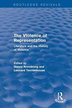 portada The Violence of Representation (Routledge Revivals): Literature and the History of Violence (in English)