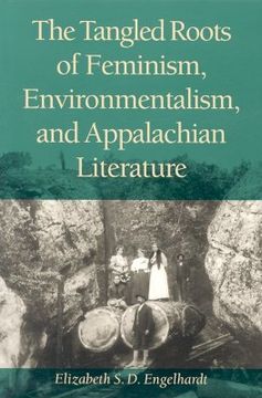 portada the tangled roots of feminism, environmentalism, and appalachian literature (en Inglés)