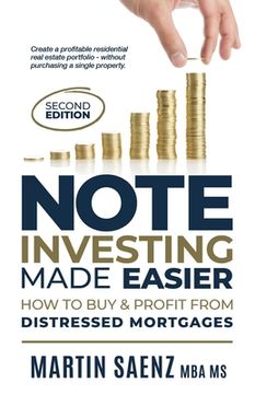 portada Note Investing Made Easier: How To Buy And Profit From Distressed Mortgages (in English)