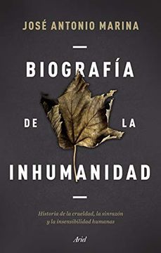 portada Biografia de la Inhumanidad (in Spanish)