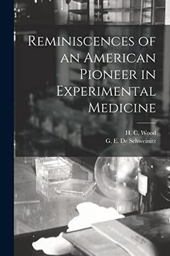 portada Reminiscences of an American Pioneer in Experimental Medicine (en Inglés)