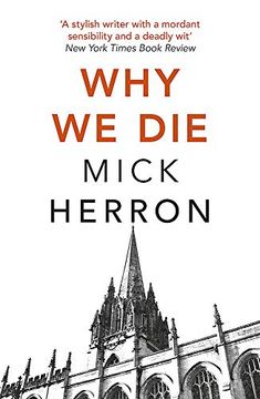 portada Why we die (Oxford Series #3): Mick Herron (Zoe Boehm Thrillers) (en Inglés)