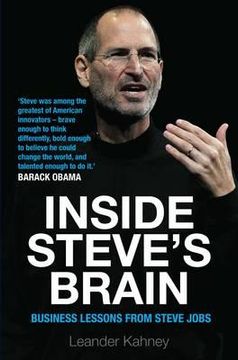 portada inside steve's brain: business lessons from steve jobs, the man who saved apple. leander kahney
