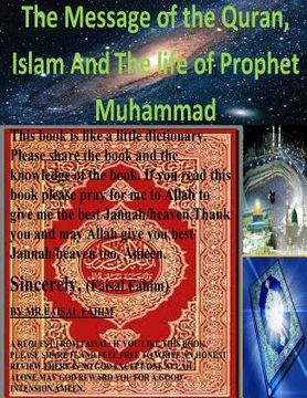 portada The Message of the Quran, Islam And the life of Prophet Muhammad (en Inglés)