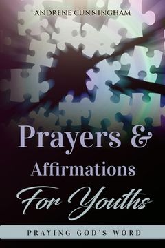 portada Prayers & Affirmations for Youth: Praying God's Word (en Inglés)
