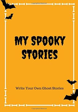 portada My Spooky Stories: Write Your Own Ghost Stories, 100 Pages, Candy Corn Orange (Halloween Series)
