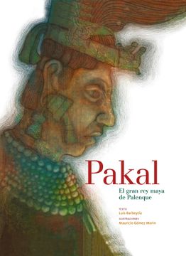 portada Pakal, el gran rey maya de Palenque