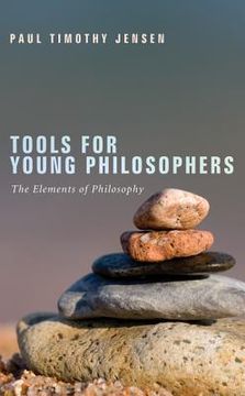 portada tools for young philosophers: the elements of philosophy (en Inglés)