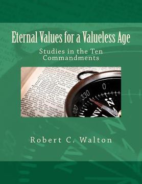 portada eternal values for a valueless age