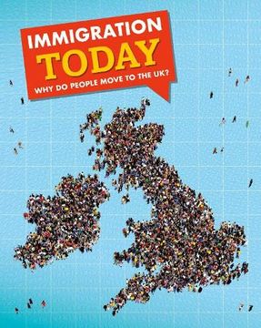 portada Immigration Today: Why do People Move to the uk? (en Inglés)
