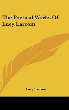 portada the poetical works of lucy larcom