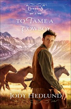 portada To Tame a Cowboy (Colorado Cowboys) (in English)