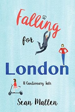 portada Falling for London: A Cautionary Tale (en Inglés)