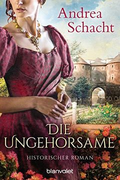 portada Die Ungehorsame: Historischer Roman (en Alemán)