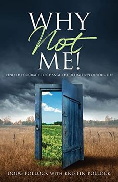 portada Why not Me! Find the Courage to Change the Definition of Your Life (in English)