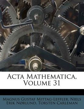 portada ACTA Mathematica, Volume 31 (en Francés)