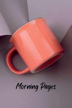 portada Morning Pages: Start Your Day Refreshed and With A Plan (in English)