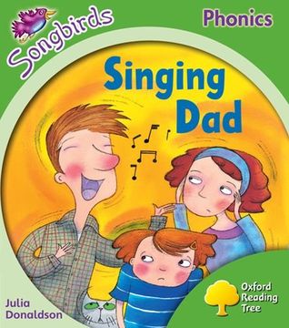 portada Oxford Reading Tree Songbirds Phonics: Level 2: Singing Dad