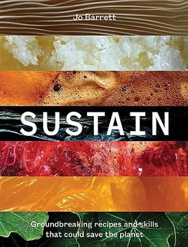 portada Sustain: Groundbreaking Recipes and Skills That Could Save the Planet (en Inglés)