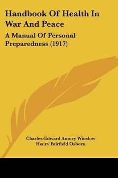 portada handbook of health in war and peace: a manual of personal preparedness (1917) (en Inglés)