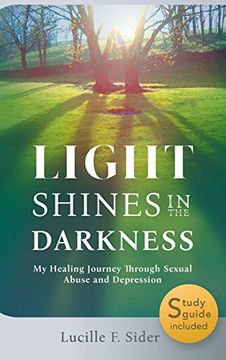 portada Light Shines in the Darkness, Hardcover: My Healing Journey Through Sexual Abuse and Depression (en Inglés)