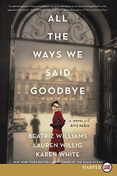 portada All the Ways we Said Goodbye: A Novel of the Ritz Paris 