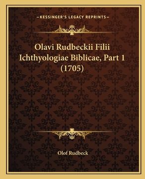 portada Olavi Rudbeckii Filii Ichthyologiae Biblicae, Part 1 (1705) (en Latin)