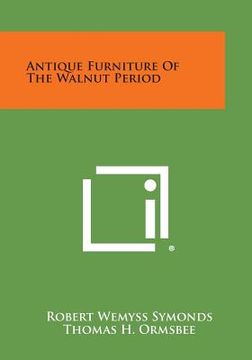 portada Antique Furniture of the Walnut Period (in English)