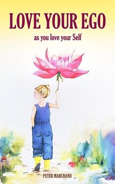 portada Love your Ego: as you love your Self (in English)