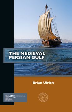 portada The Medieval Persian Gulf (en Inglés)