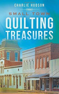 portada Small Town Quilting Treasures (en Inglés)
